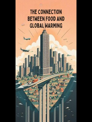 cover image of The Connection Between Food and Global Warming